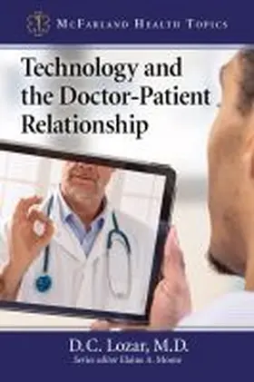 Lozar / Moore |  Technology and the Doctor-Patient Relationship | Buch |  Sack Fachmedien