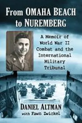 Altman / Zwickel |  From Omaha Beach to Nuremberg | Buch |  Sack Fachmedien