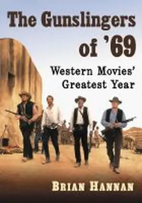 Hannan |  The Gunslingers of '69 | Buch |  Sack Fachmedien
