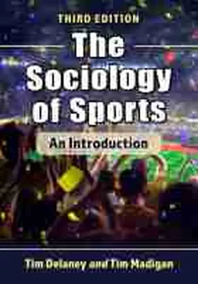 Delaney / Madigan |  The Sociology of Sports | Buch |  Sack Fachmedien