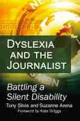 Silvia / Arena |  Dyslexia and the Journalist | Buch |  Sack Fachmedien