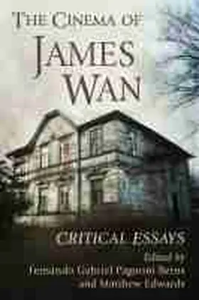 Pagnoni Berns / Edwards |  The Cinema of James Wan | Buch |  Sack Fachmedien
