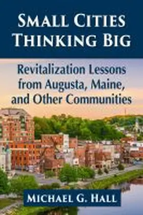 Hall |  Small Cities Thinking Big | Buch |  Sack Fachmedien