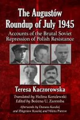 Kaczorowska / Zaremba | The Augustow Roundup of July 1945 | Buch | 978-1-4766-8904-3 | sack.de