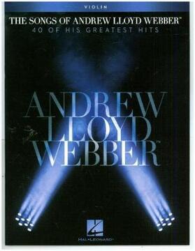  The Songs of Andrew Lloyd Webber: Violin | Buch |  Sack Fachmedien