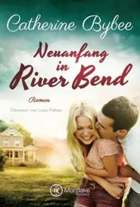 Bybee |  Neuanfang in River Bend | Buch |  Sack Fachmedien