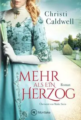 Caldwell |  Mehr als ein Herzog | Buch |  Sack Fachmedien