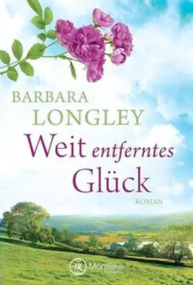 Longley |  Weit entferntes Glück | Buch |  Sack Fachmedien