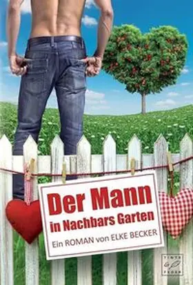 Becker |  Der Mann in Nachbars Garten | Buch |  Sack Fachmedien