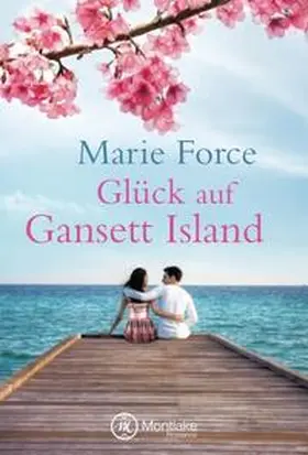 Force |  Glück auf Gansett Island | Buch |  Sack Fachmedien