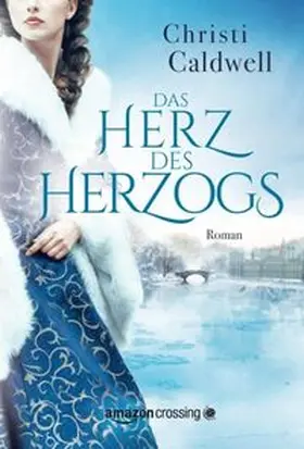 Caldwell |  Das Herz des Herzogs | Buch |  Sack Fachmedien