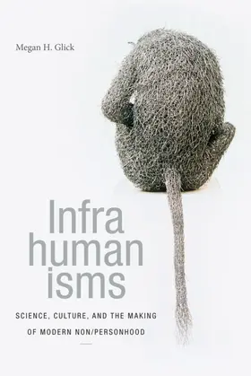 Glick |  Infrahumanisms | eBook | Sack Fachmedien