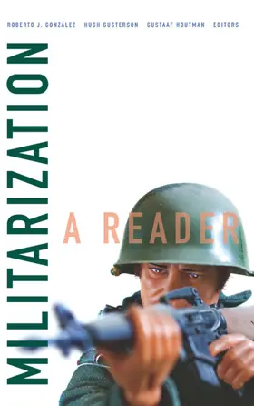 González / Roberto J. Gonzalez / Gusterson |  Militarization | eBook | Sack Fachmedien
