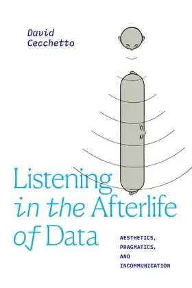 Cecchetto |  Listening in the Afterlife of Data | eBook | Sack Fachmedien