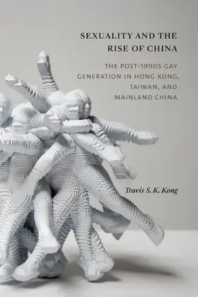 Kong |  Sexuality and the Rise of China | eBook | Sack Fachmedien