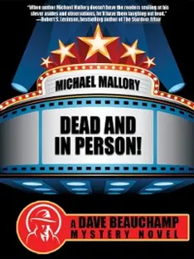 Mallory |  Dead and in Person! A David Beauchamp Mystery | eBook | Sack Fachmedien