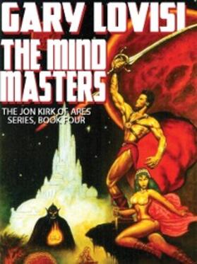 Lovisi |  The Mind Masters: Jon Kirk of Ares, Book 4 | eBook | Sack Fachmedien