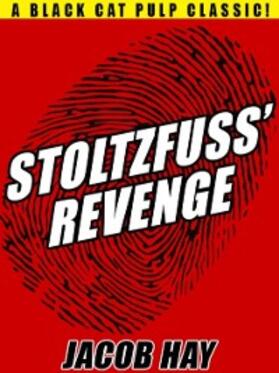Hay |  Stoltzfuss' Revenge | eBook | Sack Fachmedien