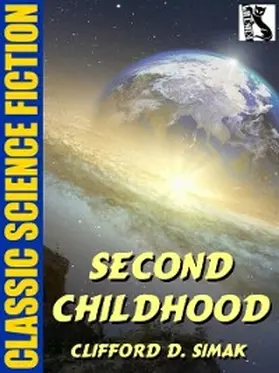 Simak |  Second Childhood | eBook | Sack Fachmedien