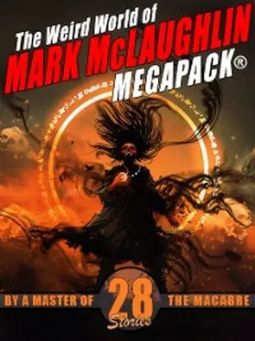 Mclaughlin |  The Weird World of Mark McLaughlin MEGAPACK® | eBook | Sack Fachmedien