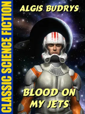 Budrys |  Blood on My Jets | eBook | Sack Fachmedien