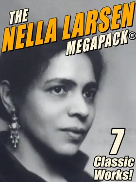 Larsen / Betancourt |  The Nella Larsen MEGAPACK® | eBook | Sack Fachmedien