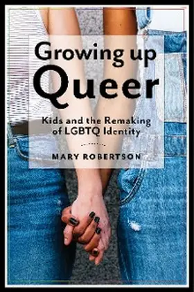 Robertson |  Growing Up Queer | eBook | Sack Fachmedien