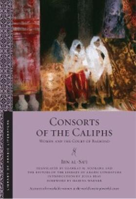 al-Sa¿i |  Consorts of the Caliphs | eBook | Sack Fachmedien