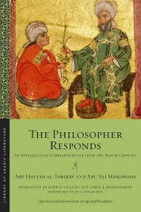 al-Taw¿idi / Miskawayh |  The Philosopher Responds | eBook | Sack Fachmedien