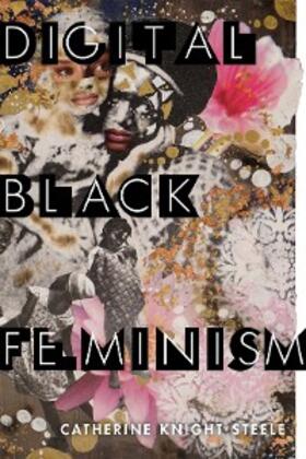 Steele |  Digital Black Feminism | eBook | Sack Fachmedien