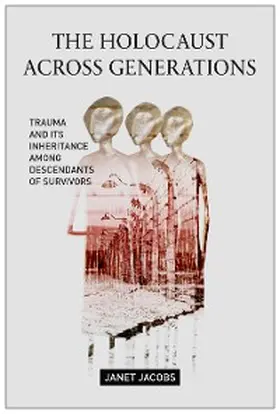 Jacobs |  The Holocaust Across Generations | eBook | Sack Fachmedien