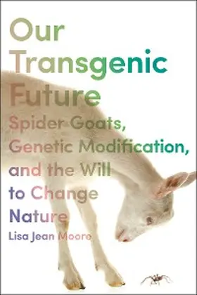 Moore |  Our Transgenic Future | eBook | Sack Fachmedien