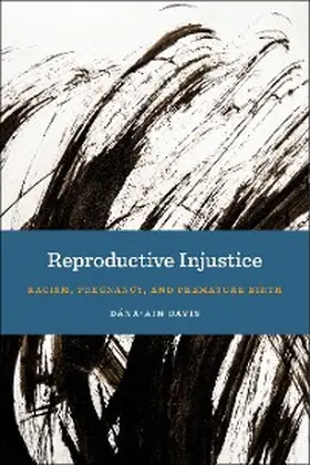 Davis |  Reproductive Injustice | eBook | Sack Fachmedien
