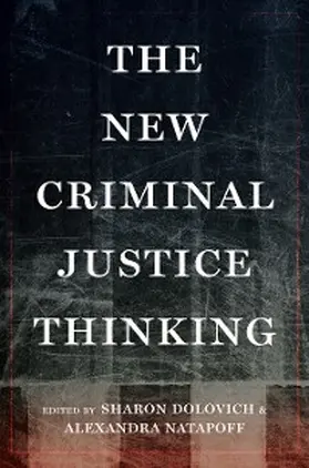 Dolovich / Natapoff |  The New Criminal Justice Thinking | eBook | Sack Fachmedien