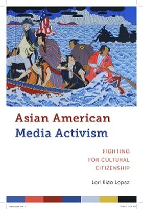 Lopez |  Asian American Media Activism | eBook | Sack Fachmedien