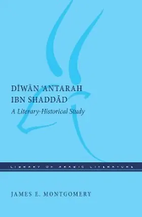Montgomery |  Diwan 'Antarah ibn Shaddad | eBook | Sack Fachmedien