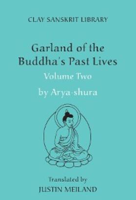 Aryashura |  Garland of the Buddha's Past Lives (Volume 2) | eBook | Sack Fachmedien