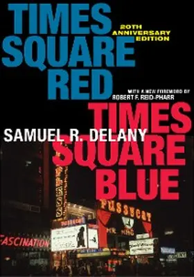 Delany |  Times Square Red, Times Square Blue 20th Anniversary Edition | eBook | Sack Fachmedien