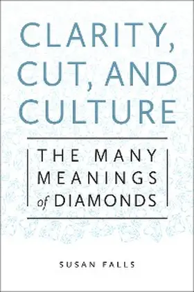 Falls |  Clarity, Cut, and Culture | eBook | Sack Fachmedien