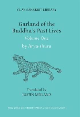 Aryashura |  Garland of the Buddha's Past Lives (Volume 1) | eBook | Sack Fachmedien