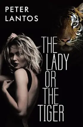 Lantos |  The Lady or the Tiger | eBook | Sack Fachmedien