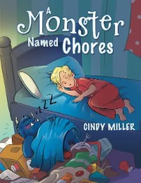 Miller |  A Monster Named Chores | eBook | Sack Fachmedien