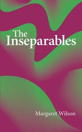 Wilson |  The Inseparables | eBook | Sack Fachmedien