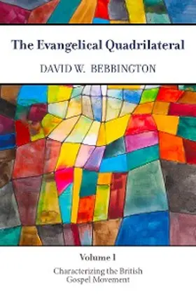 Bebbington |  The Evangelical Quadrilateral | eBook | Sack Fachmedien