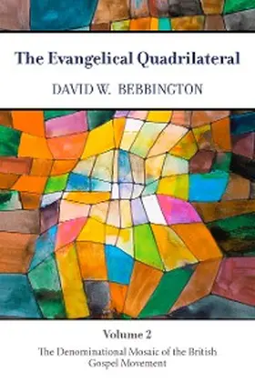 Bebbington |  The Evangelical Quadrilateral | eBook | Sack Fachmedien
