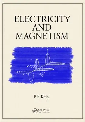 Kelly | Electricity and Magnetism | Buch | 978-1-4822-0635-7 | sack.de