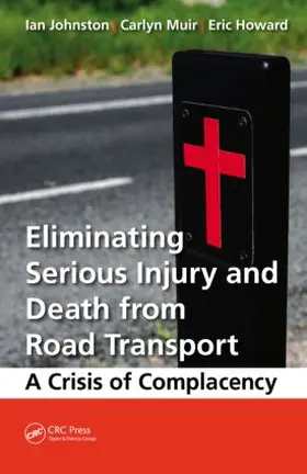 Johnston / Muir / Howard |  Eliminating Serious Injury and Death from Road Transport | Buch |  Sack Fachmedien