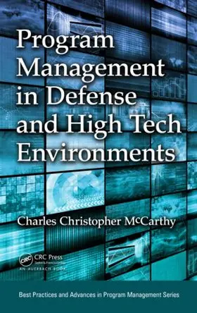 McCarthy | Program Management in Defense and High Tech Environments | Buch | 978-1-4822-0838-2 | sack.de