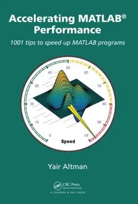 Altman |  Accelerating MATLAB Performance | Buch |  Sack Fachmedien
