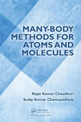Chaudhuri / Chattopadhyay |  Many-Body Methods for Atoms and Molecules | Buch |  Sack Fachmedien